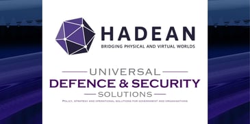 Hadean’s course in the defence industry is marked by the significant support of Universal Defence & Security Solutions (UDSS) military experts who have contributed to the company’s transformation from a non-traditional supplier to a trusted partner with a repeatable application for scalable and interoperable multi-domain training, decision support and wargaming.