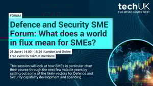 Explore the impact of global conflicts on UK Defence and Security SMEs at the upcoming TechUk forum. Join experts for insights on navigating a world in flux. Register now.
