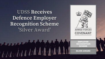 The UDSS team has been recognised by the MOD with a prestigious Silver Defence Employer Recognition Award.